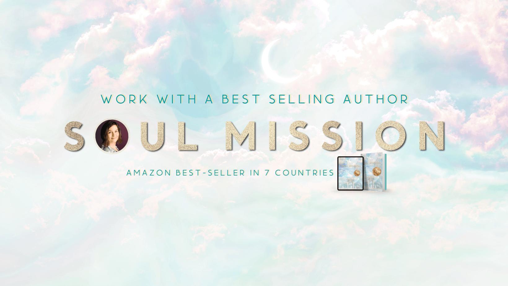 Work with a best selling author – Soul Mission – Amazon Best-Seller in 7 countries