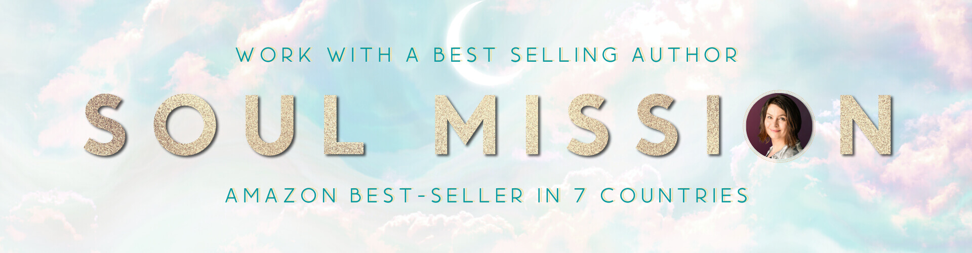 Work with a best selling author – Soul Mission – Amazon Best-Seller in 7 countries