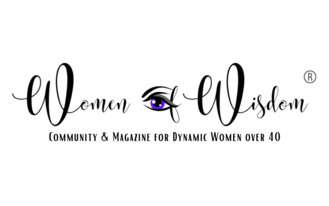 Women of Wisdom Magazine &ndash; Feature Story